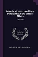 Calendar of Letters and State Papers Relating to English Affairs