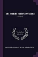 The World's Famous Orations; Volume 2