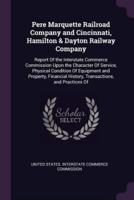 Pere Marquette Railroad Company and Cincinnati, Hamilton & Dayton Railway Company
