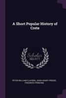 A Short Popular History of Crete