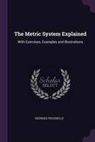 The Metric System Explained