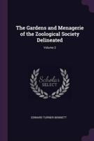 The Gardens and Menagerie of the Zoological Society Delineated; Volume 2