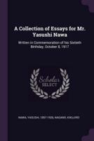A Collection of Essays for Mr. Yasushi Nawa