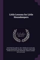 Little Lessons for Little Housekeepers