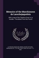 Memoirs of the Marchioness De Larochejaquelein