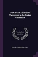 On Certain Chains of Theorems in Reflexive Geometry