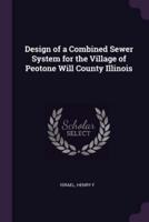 Design of a Combined Sewer System for the Village of Peotone Will County Illinois