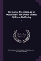 Memorial Proceedings on Occasion of the Death of Hon. William McKinley