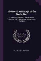 The Moral Meanings of the World War
