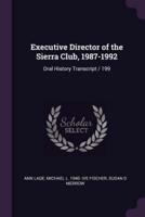 Executive Director of the Sierra Club, 1987-1992