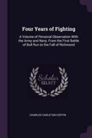 Four Years of Fighting