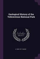 Geological History of the Yellowstone National Park