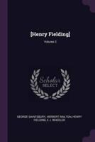 [Henry Fielding]; Volume 2