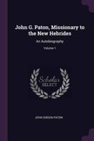 John G. Paton, Missionary to the New Hebrides