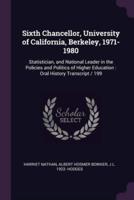 Sixth Chancellor, University of California, Berkeley, 1971-1980