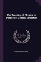 The Teaching of Physics for Purpose of General Education