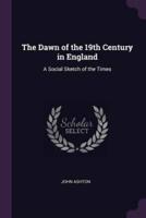 The Dawn of the 19th Century in England