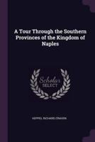 A Tour Through the Southern Provinces of the Kingdom of Naples