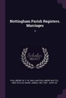 Nottingham Parish Registers. Marriages