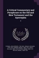 A Critical Commentary and Paraphrase on the Old and New Testament and the Apocrypha