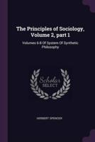 The Principles of Sociology, Volume 2, Part 1