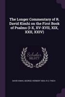The Longer Commentary of R. David Kimhi on the First Book of Psalms (I-X, XV-XVII, XIX, XXII, XXIV)
