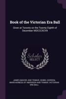 Book of the Victorian Era Ball