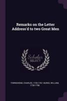 Remarks on the Letter Address'd to Two Great Men