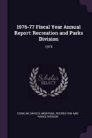 1976-77 Fiscal Year Annual Report