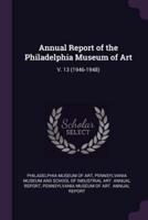 Annual Report of the Philadelphia Museum of Art