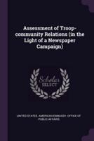 Assessment of Troop-Community Relations (In the Light of a Newspaper Campaign)