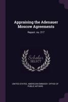 Appraising the Adenauer Moscow Agreements