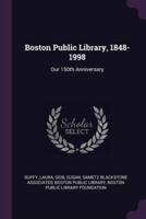 Boston Public Library, 1848-1998