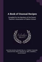 A Book of Unusual Recipes