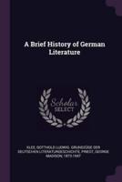 A Brief History of German Literature