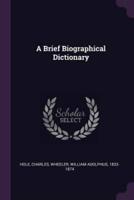 A Brief Biographical Dictionary