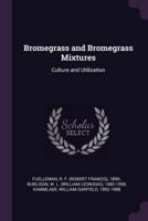 Bromegrass and Bromegrass Mixtures