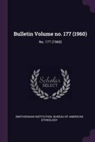 Bulletin Volume No. 177 (1960)