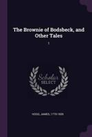 The Brownie of Bodsbeck, and Other Tales