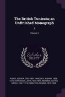The British Tunicata; an Unfinished Monograph