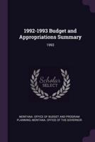 1992-1993 Budget and Appropriations Summary