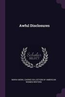Awful Disclosures