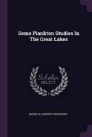 Some Plankton Studies In The Great Lakes