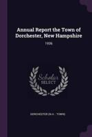 Annual Report the Town of Dorchester, New Hampshire