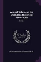 Annual Volume of the Onondaga Historical Association