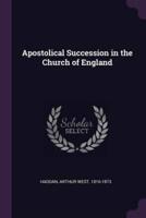 Apostolical Succession in the Church of England