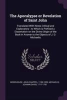 The Apocalypse or Revelation of Saint John