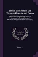 Mesic Elements in the Western Nearctic Ant Fauna