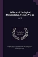 Bulletin of Zoological Nomenclatur, Volume Vol 52