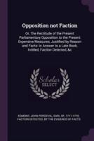 Opposition Not Faction